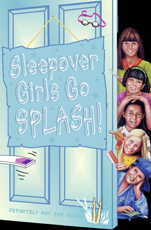 Book cover of Sleepover Girls Go Splash! (ePub edition) (The Sleepover Club #38)
