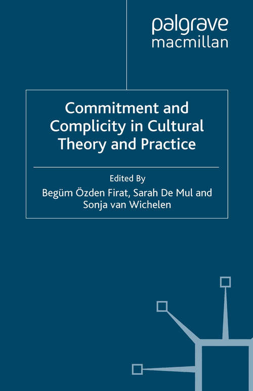 Book cover of Commitment and Complicity in Cultural Theory and Practice (2009)