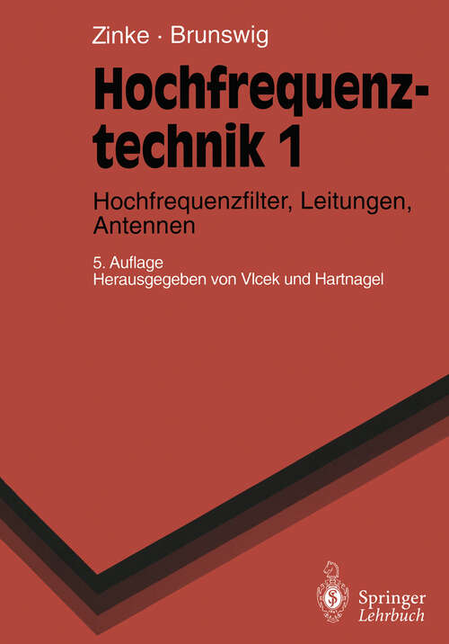 Book cover of Hochfrequenztechnik 1: Hochfrequenzfilter, Leitungen, Antennen (5. Aufl. 1995) (Springer-Lehrbuch)