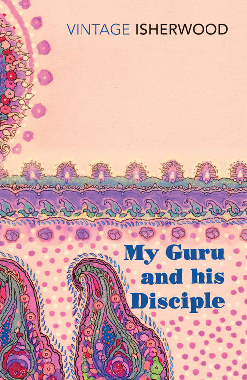 Book cover of My Guru and His Disciple