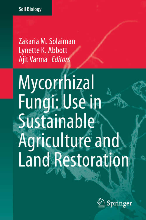 Book cover of Mycorrhizal Fungi: Use In Sustainable Agriculture And Land Restoration (2014) (Soil Biology #41)