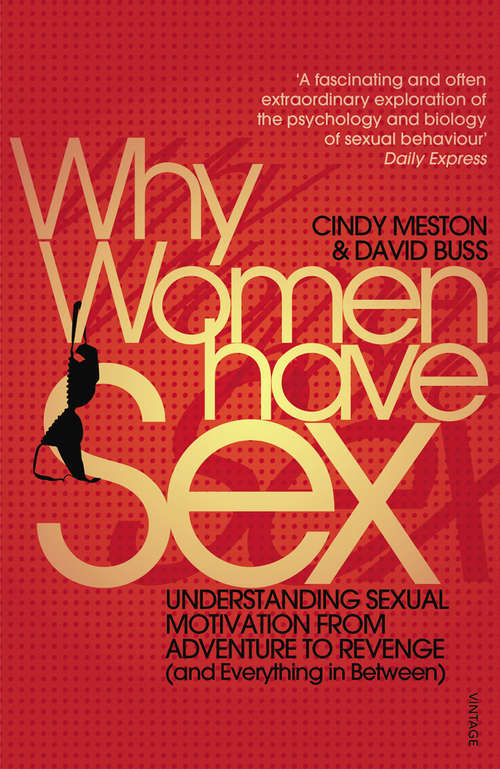 Book cover of Why Women Have Sex: Understanding Sexual Motivation from Adventure to Revenge (and Everything in Between)