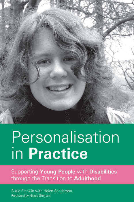 Book cover of Personalisation in Practice: Supporting Young People with Disabilities through the Transition to Adulthood
