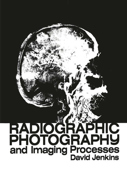 Book cover of Radiographic Photography and Imaging Processes (1980)