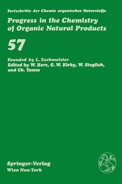 Book cover of Fortschritte der Chemie organischer Naturstoffe / Progress in the Chemistry of Organic Natural Products (1991) (Fortschritte der Chemie organischer Naturstoffe   Progress in the Chemistry of Organic Natural Products #57)