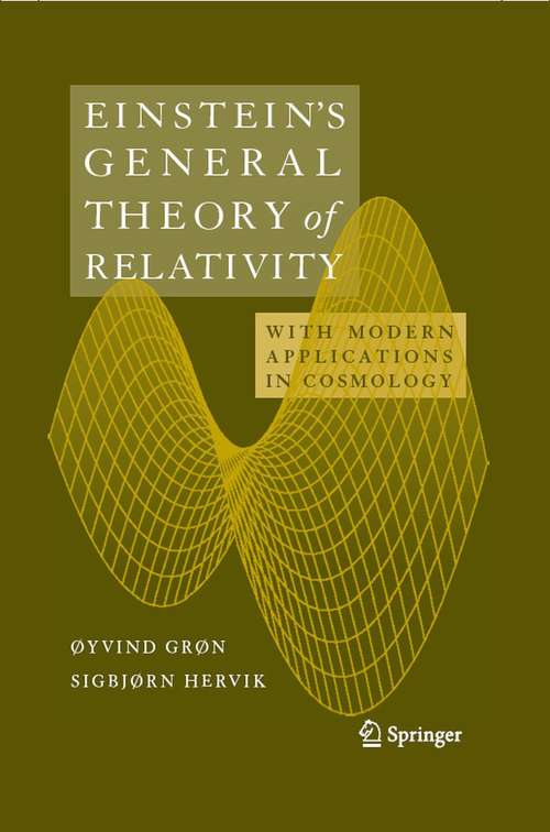 Book cover of Einstein's General Theory of Relativity: With Modern Applications in Cosmology (2007)