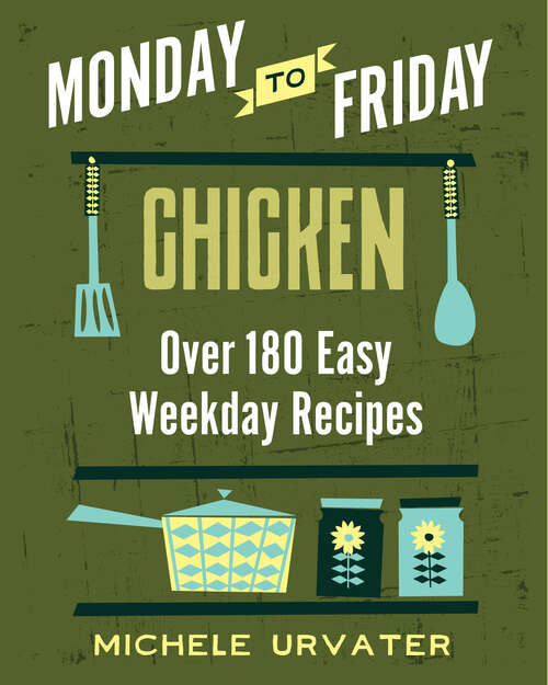 Book cover of Monday-to-Friday Chicken