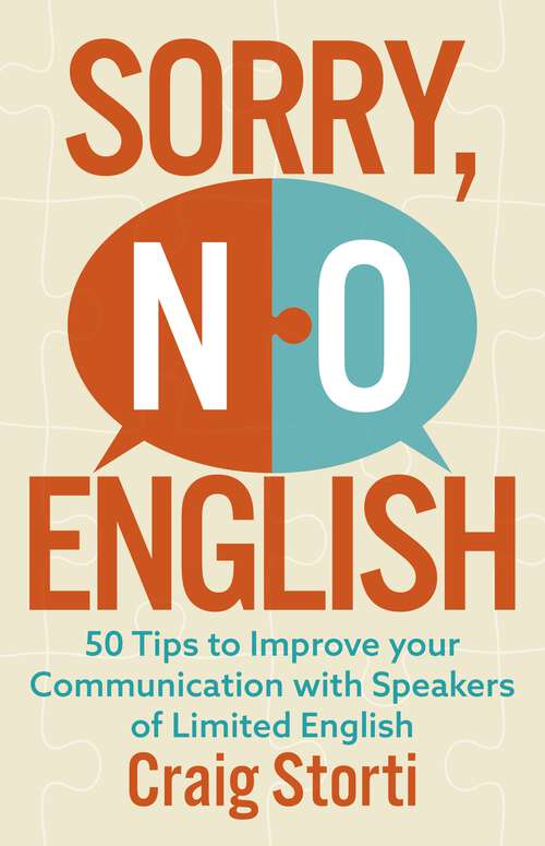 Book cover of Sorry, No English: 50 Tips to Improve your Communication with Speakers of Limited English