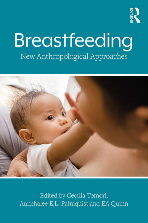 Book cover of Breastfeeding: New Anthropological Approaches