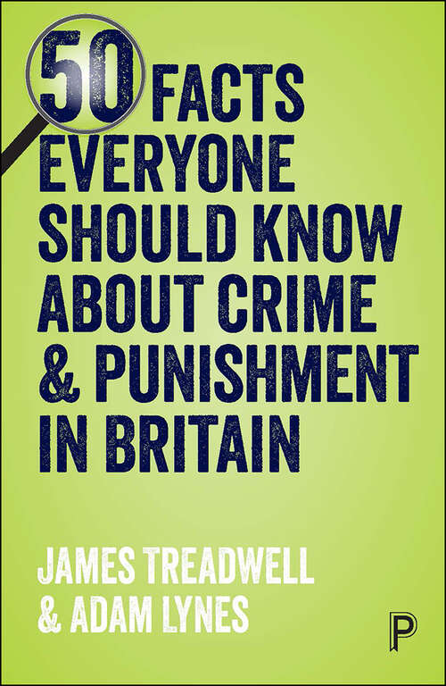 Book cover of 50 Facts Everyone Should Know about Crime & Punishment: The truth behind the myths