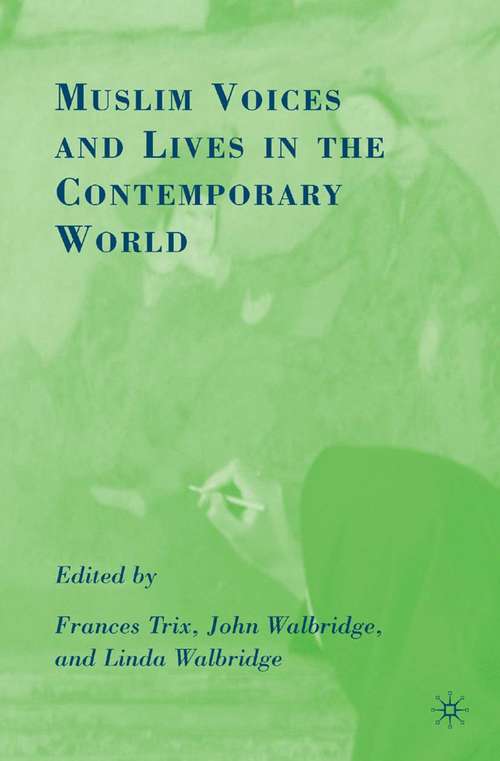 Book cover of Muslim Voices and Lives in the Contemporary World (2008)