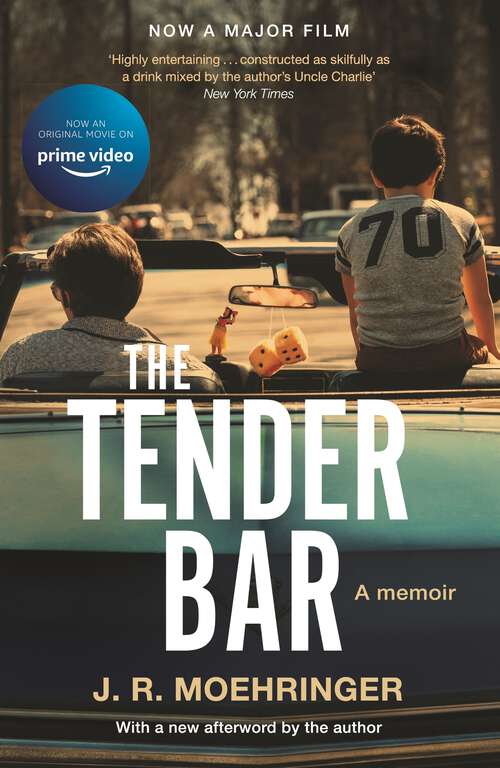 Book cover of The Tender Bar: A Memoir