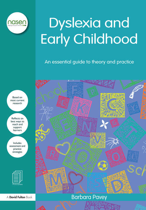 Book cover of Dyslexia and Early Childhood: An essential guide to theory and practice (nasen spotlight)
