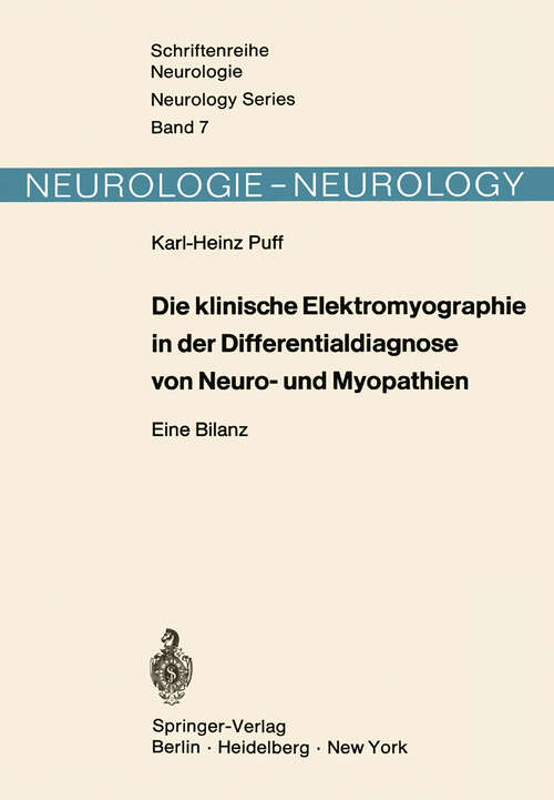 Book cover of Die klinische Elektromyographie in der Differentialdiagnose von Neuro- und Myopathien: Eine Bilanz (1971) (Schriftenreihe Neurologie   Neurology Series #7)