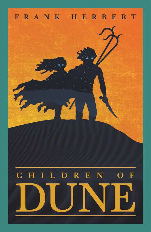 Book cover of Children Of Dune: The Third Dune Novel (2) (DUNE: Bk. 3)