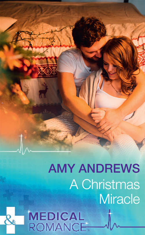 Book cover of A Christmas Miracle: A Christmas Miracle / Reunited With Her Surgeon Prince (ePub edition) (Mills And Boon Medical Ser.: Vol. 915)