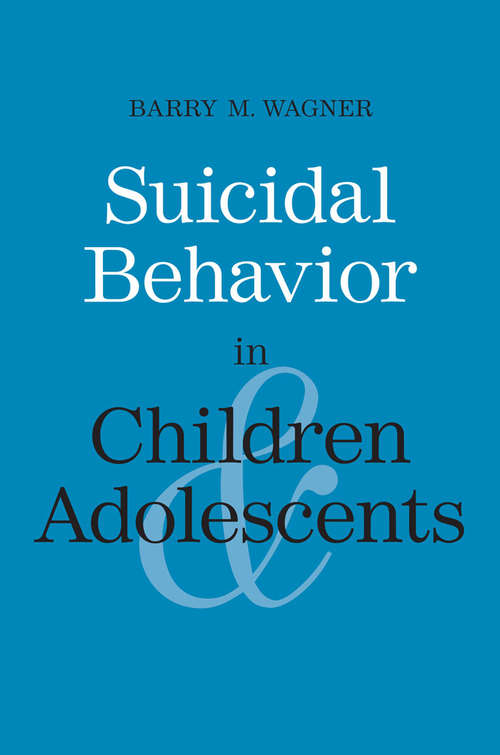Book cover of Suicidal Behavior in Children and Adolescents (Current Perspectives in Psychology)
