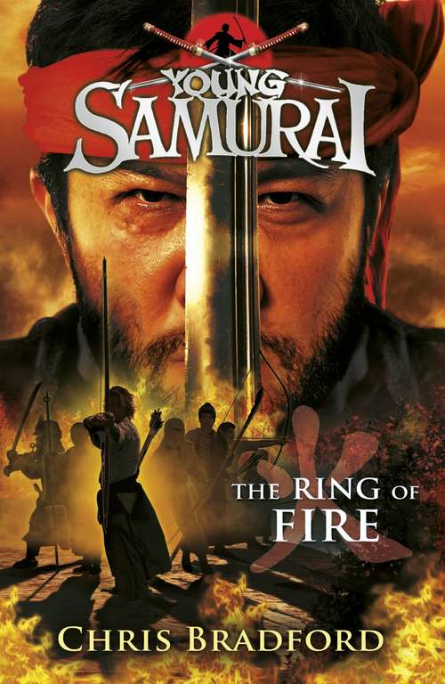 Book cover of The Ring of Fire: The Ring of Fire (Young Samurai #6)