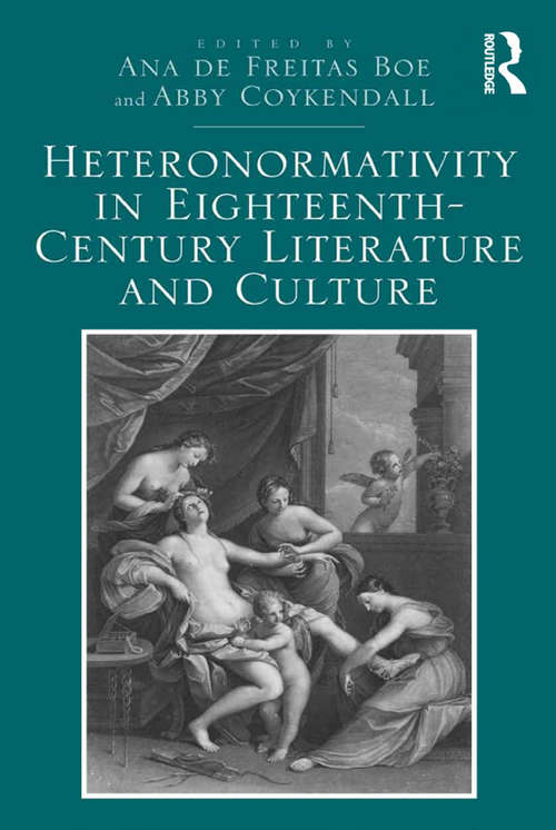 Book cover of Heteronormativity in Eighteenth-Century Literature and Culture