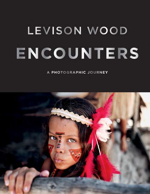 Book cover of Encounters: A Photographic Journey