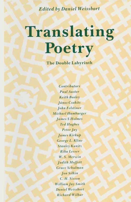 Book cover of Translating Poetry: The Double Labyrinth (1st ed. 1989)