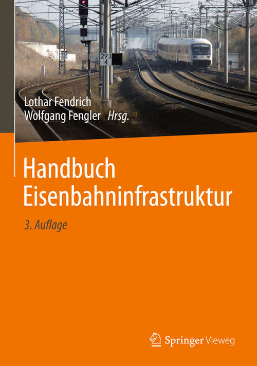 Book cover of Handbuch Eisenbahninfrastruktur (3. Aufl. 2019)