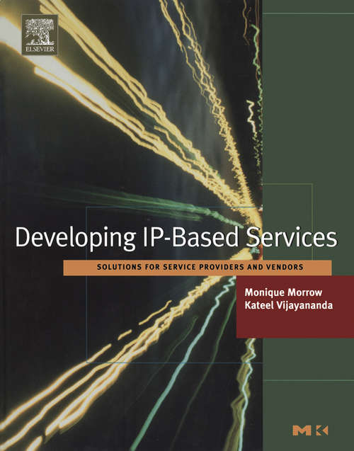 Book cover of Developing IP-Based Services: Solutions for Service Providers and Vendors (ISSN)