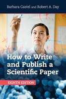 Book cover of How to Write and Publish a Scientific Paper (Eighth Edition) (PDF)