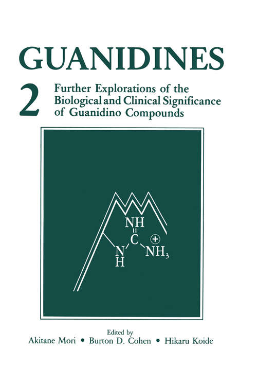 Book cover of Guanidines 2: Further Explorations of the Biological and Clinical Significance of Guanidino Compounds (1989)