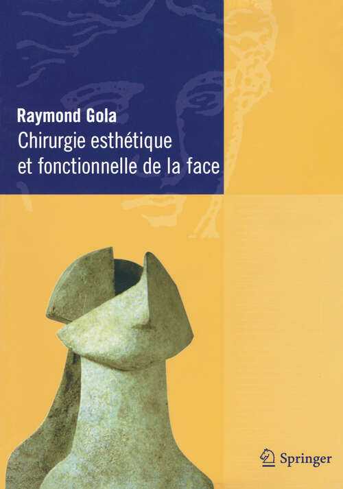 Book cover of Chirurgie esthétique et fonctionnelle de la face (2005)