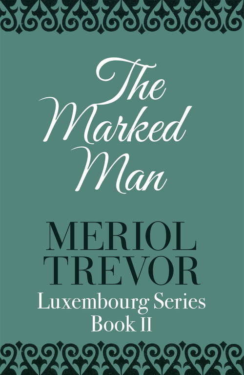 Book cover of The Marked Man (Luxembourg #2)