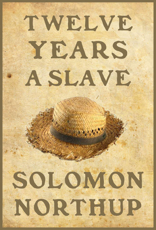 Book cover of Twelve Years a Slave, Illustrated