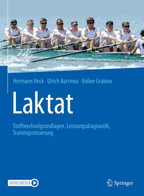 Book cover of Laktat: Stoffwechselgrundlagen, Leistungsdiagnostik, Trainingssteuerung (1. Aufl. 2022)