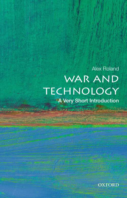 Book cover of War and Technology: A Very Short Introduction (Very Short Introductions)