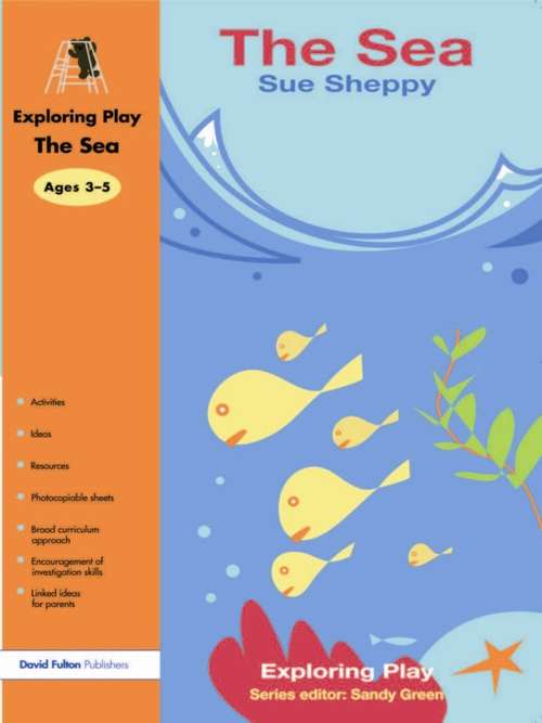 Book cover of The Sea (Exploring Play)