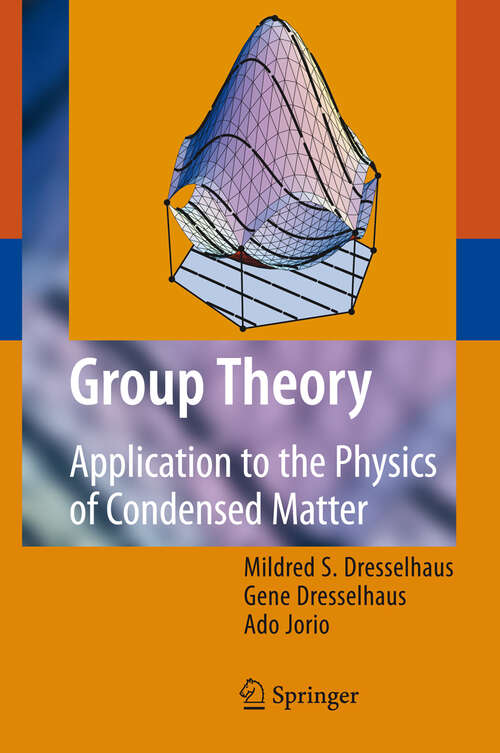 Book cover of Group Theory: Application to the Physics of Condensed Matter (2008)