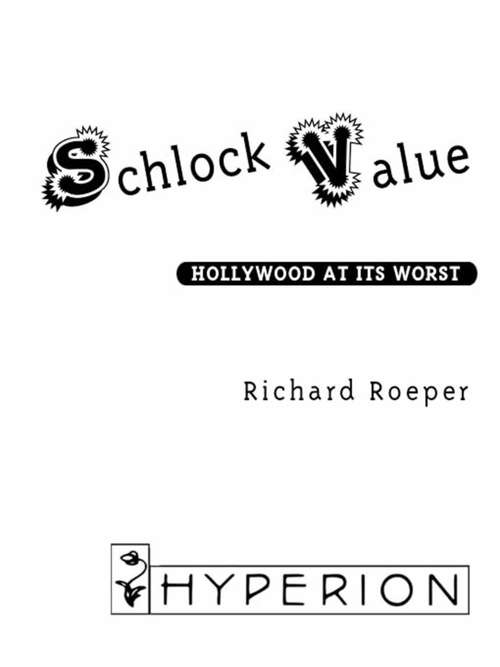 Book cover of Schlock Value: Hollywood at Its Worst