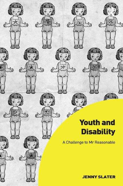 Book cover of Youth And Disability: A Challenge To Mr Reasonable