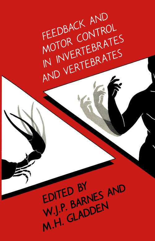 Book cover of Feedback and Motor Control in Invertebrates and Vertebrates (1985)