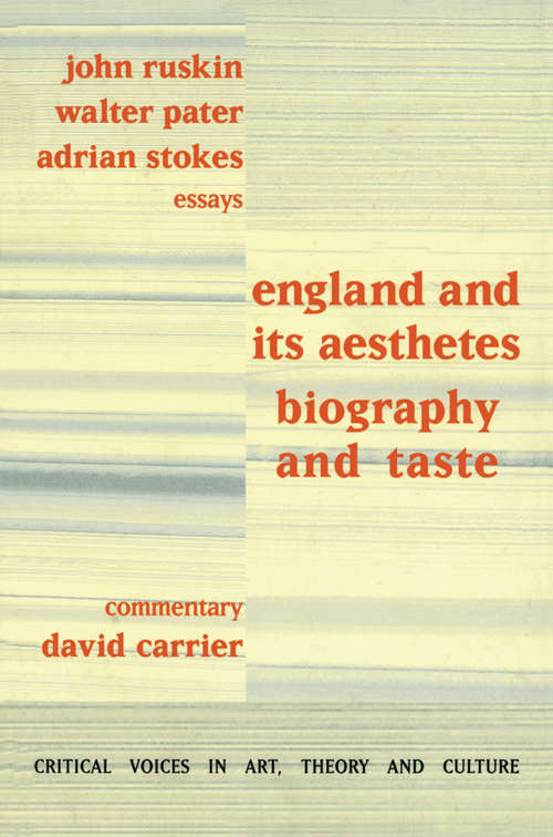 Book cover of England and its Aesthetes: Biography and Taste (Critical Voices in Art, Theory and Culture)