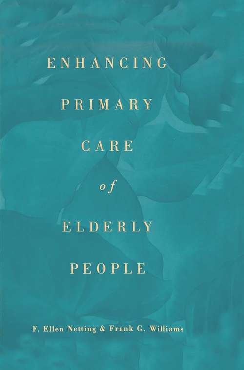 Book cover of Enhancing Primary Care of Elderly People (Garland Reference Library Of Social Science Ser.: Vol. 1142)