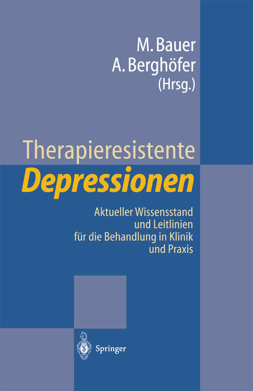 Book cover of Therapieresistente Depressionen: Aktueller Wissensstand und Leitlinien für die Behandlung in Klinik und Praxis (1997)