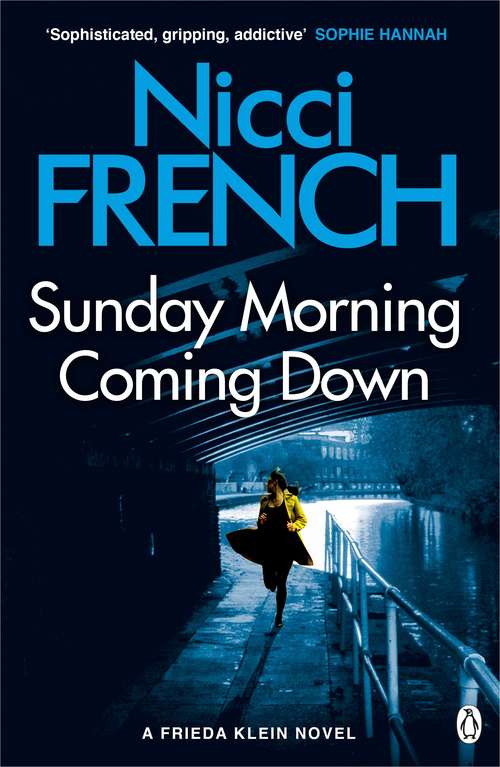 Book cover of Sunday Morning Coming Down: A Frieda Klein Novel (7) (Frieda Klein #7)
