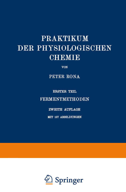 Book cover of Praktikum der Physiologischen Chemie: Erster Teil Fermentmethoden (2. Aufl. 1931)