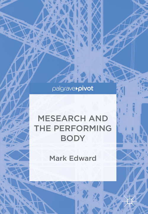 Book cover of Mesearch and the Performing Body (PDF)