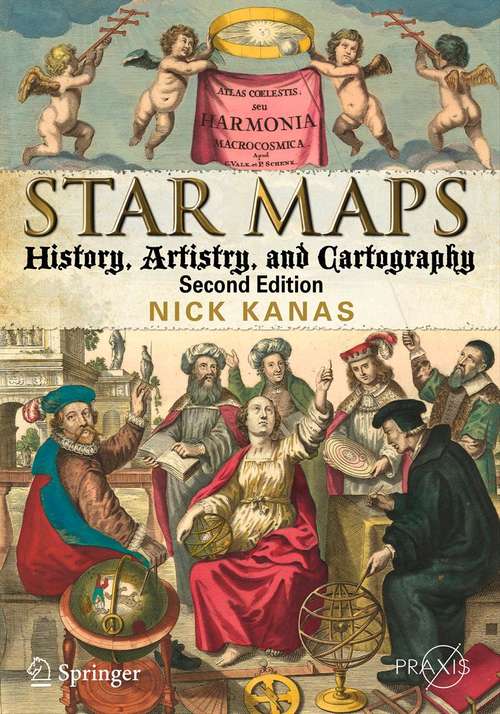 Book cover of Star Maps: History, Artistry, and Cartography (2nd ed. 2012) (Springer Praxis Books)