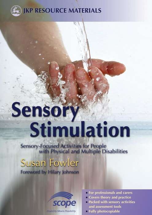 Book cover of Sensory Stimulation: Sensory-Focused Activities for People with Physical and Multiple Disabilities (PDF)