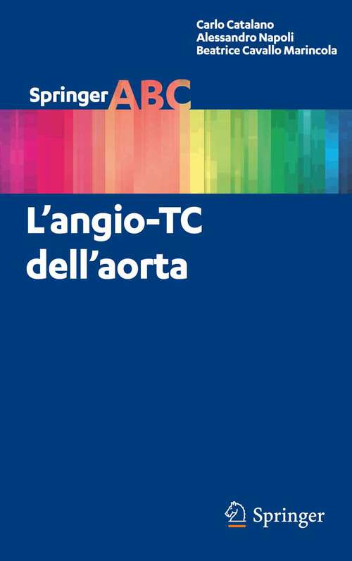 Book cover of L’angio-TC dell’aorta (2012) (Springer ABC)