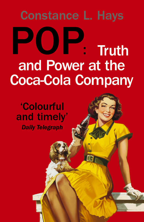Book cover of Pop: Truth and Power at the Coca-Cola Company