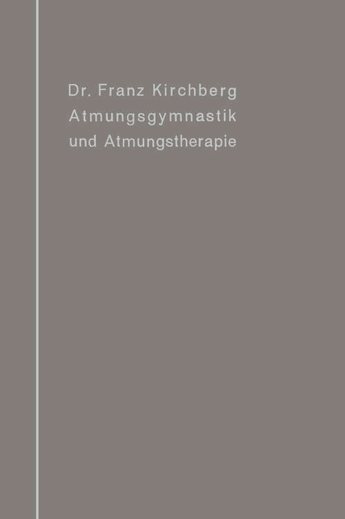 Book cover of Atmungsgymnastik und Atmungstherapie (1913)